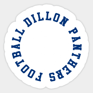 Dillon panthers Sticker